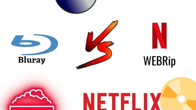 BluRay Vs Webrip: Key Differences