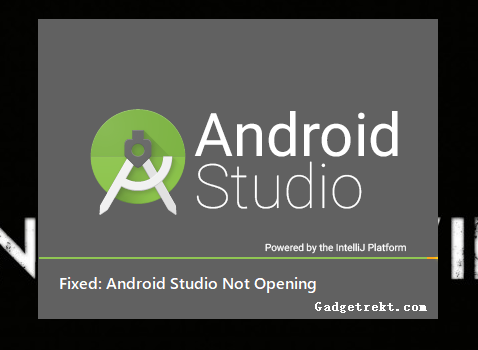 How do I fix Android Studio not opening? Best 2 Fixes
