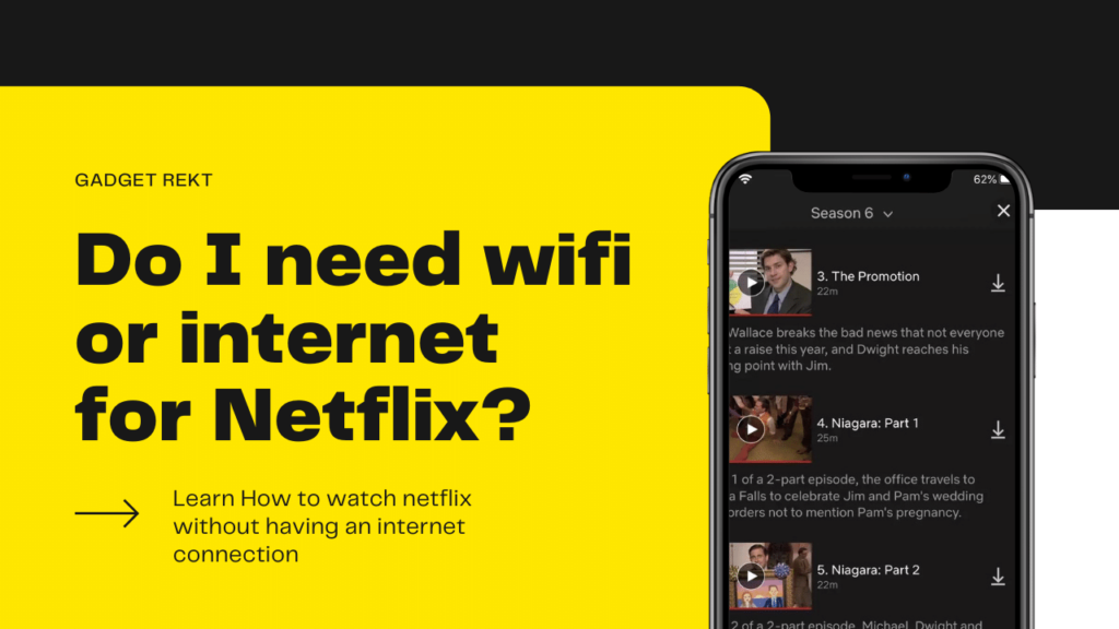 Do I need wifi or internet for Netflix? Best Way to Watch